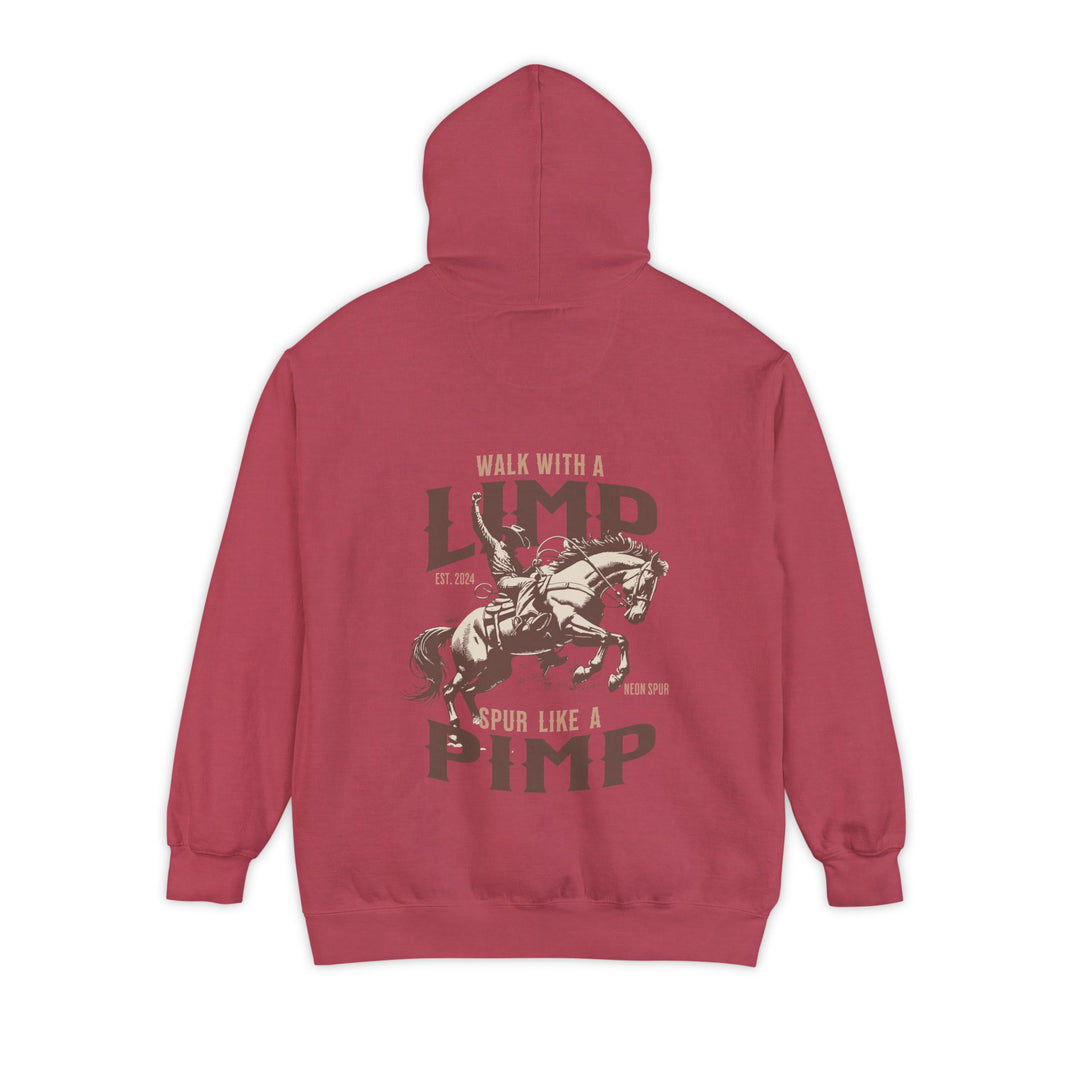 "Walk With a Limp, Spur Like a Pimp" Graphic Hoodie