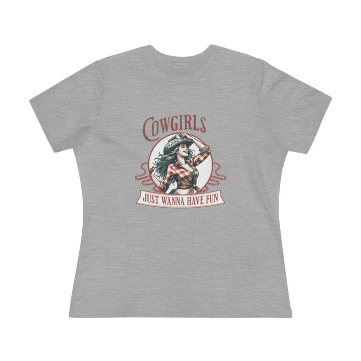 Cowgirls Just Wanna Have Fun Women's T-Shirt