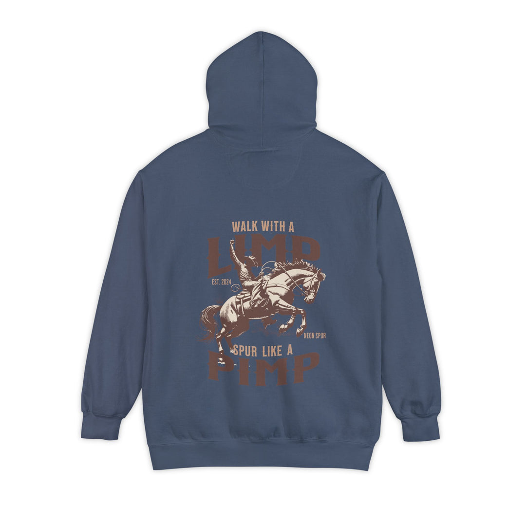"Walk With a Limp, Spur Like a Pimp" Graphic Hoodie