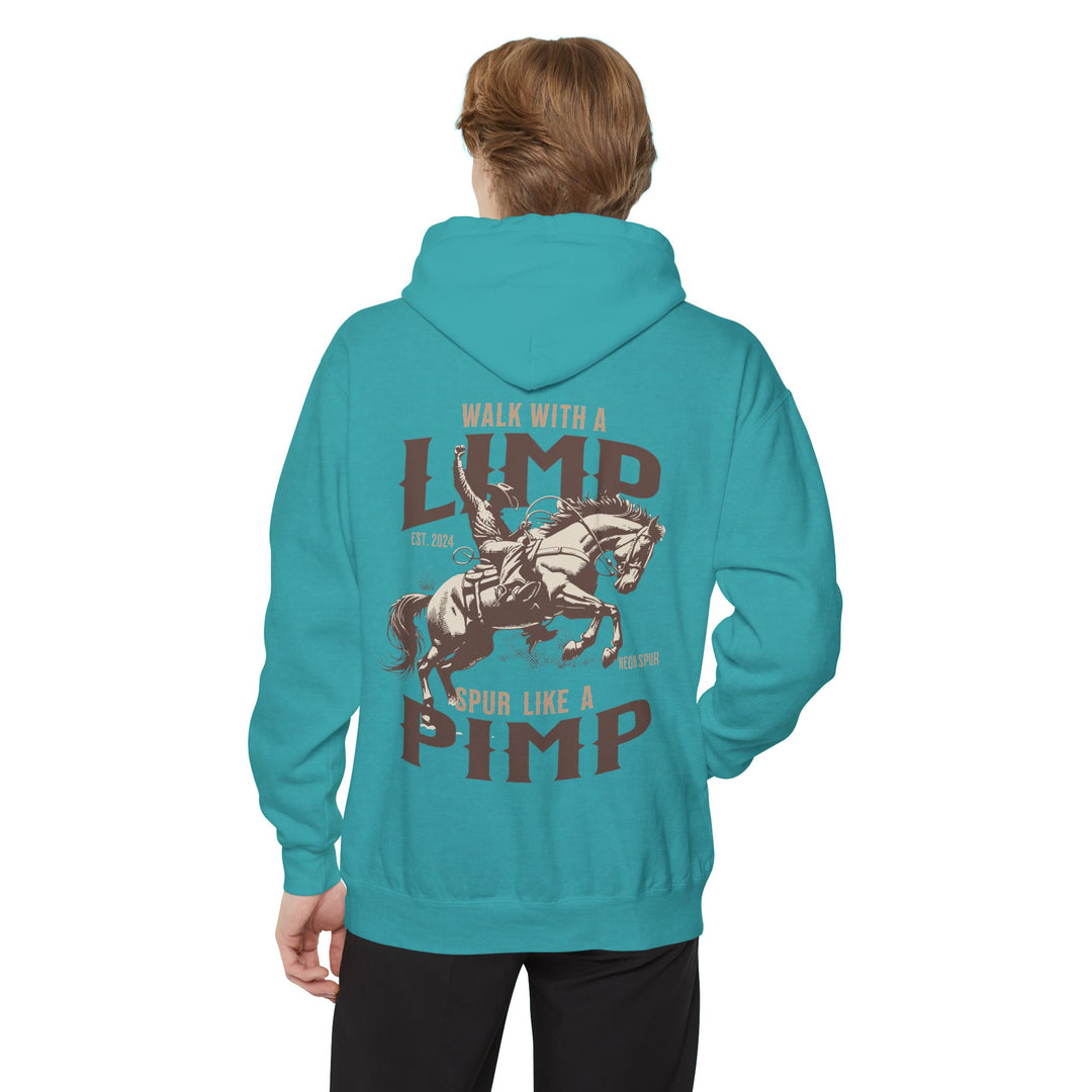 "Walk With a Limp, Spur Like a Pimp" Graphic Hoodie