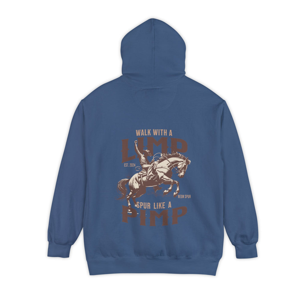 "Walk With a Limp, Spur Like a Pimp" Graphic Hoodie