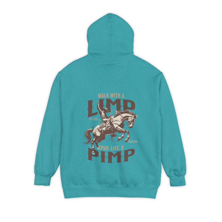 "Walk With a Limp, Spur Like a Pimp" Graphic Hoodie