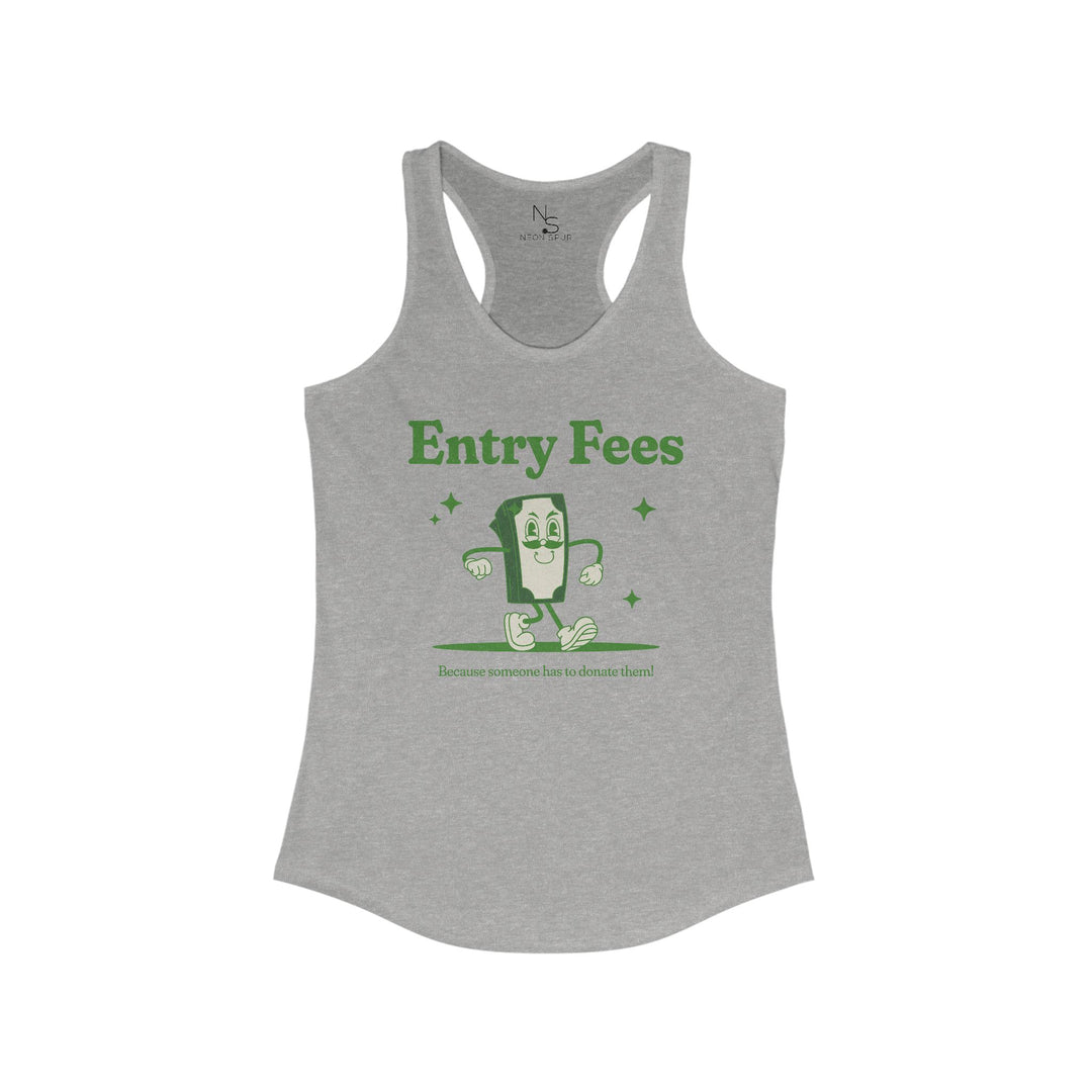 Entry Fees Racerback Tank Top