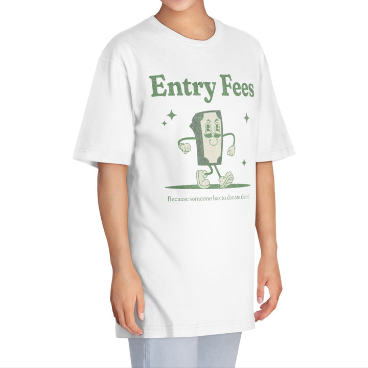 Entry Fees Unisex Fit Classic Crewneck T-Shirt