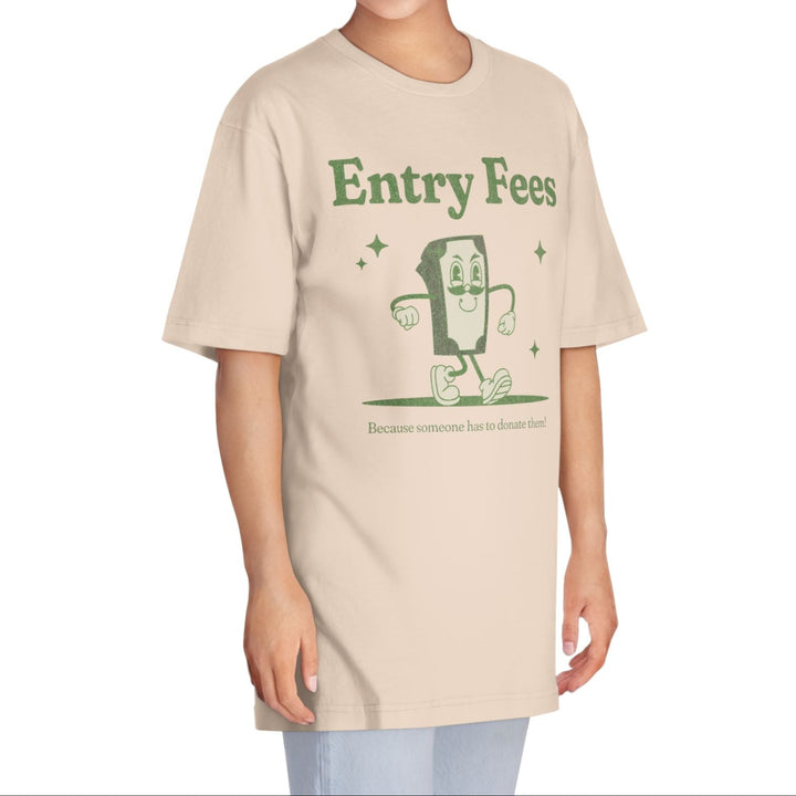 Entry Fees Unisex Fit Classic Crewneck T-Shirt
