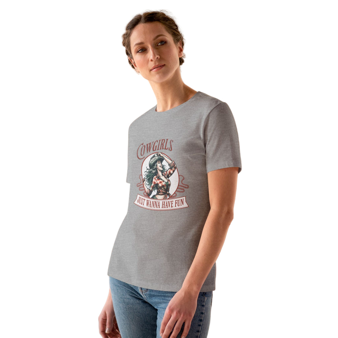 Cowgirls Just Wanna Have Fun Women's T-Shirt