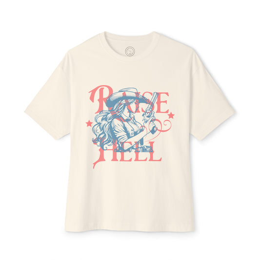 Raise Hell Unisex Oversized Boxy Tee