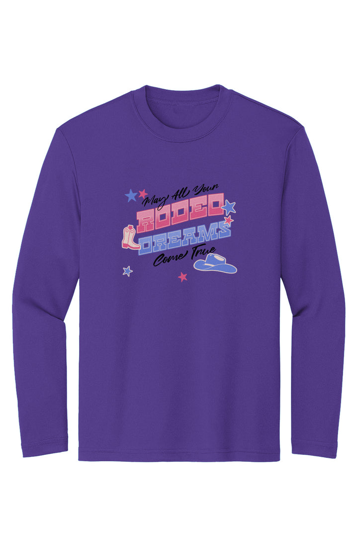 May All Your Rodeo Dreams Come True Moisture-Wicking Girls Long Sleeve Tee
