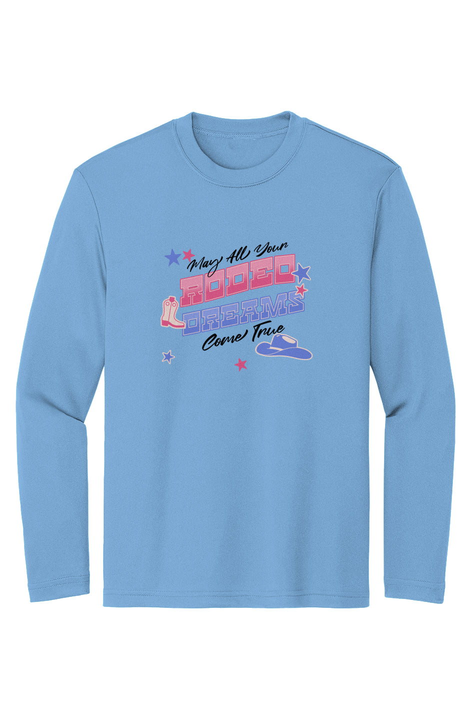 May All Your Rodeo Dreams Come True Moisture-Wicking Girls Long Sleeve Tee