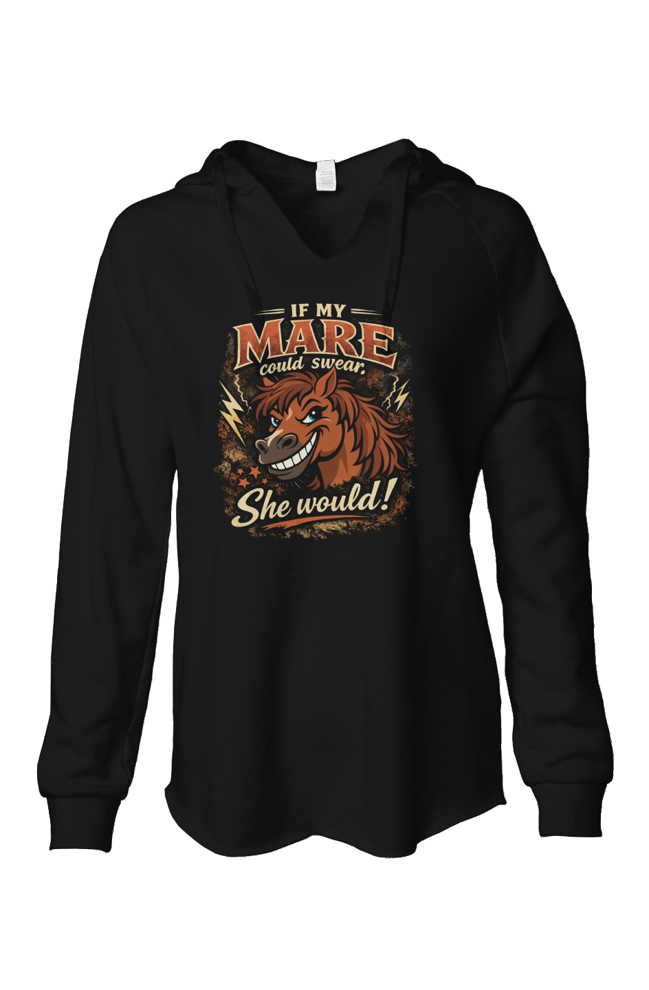 If My Mare Could Swear Womens Lightweight Wash Hoo