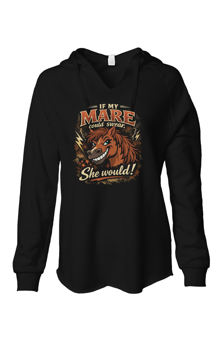 If My Mare Could Swear Womens Lightweight Wash Hoo