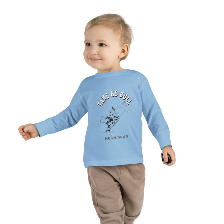 Take No Bull Toddler Long Sleeve Tee