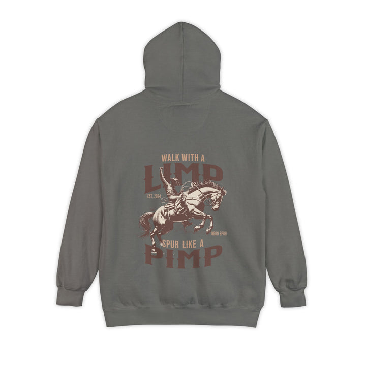 "Walk With a Limp, Spur Like a Pimp" Graphic Hoodie
