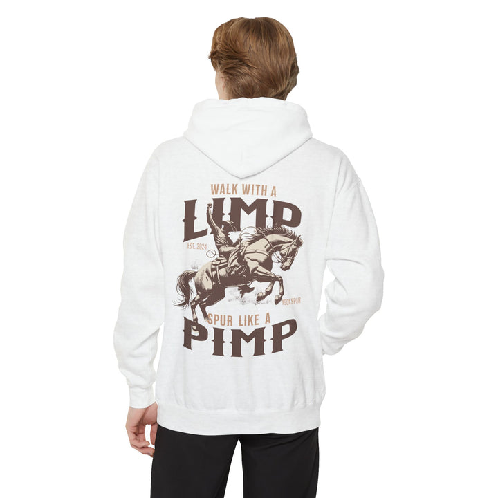 "Walk With a Limp, Spur Like a Pimp" Graphic Hoodie