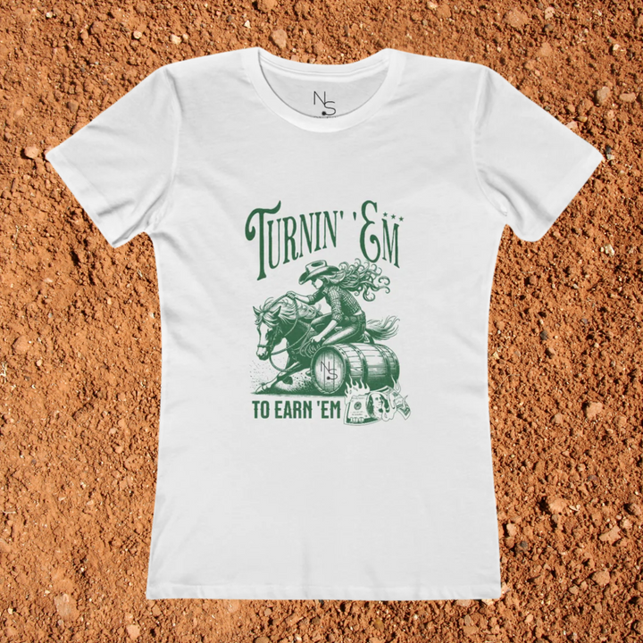 Turnin' 'Em To Earn 'Em Women's Graphic Tee